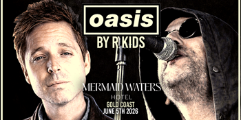 Oasis by R Kids - Gold Coast