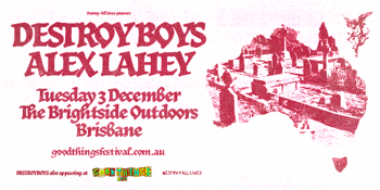 Alex Lahey & Destroy Boys