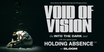 Void Of Vision – Into The Dark Tour