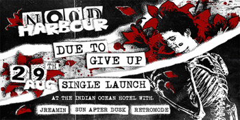 Nood Harbour 'Due to Give Up' Single Launch