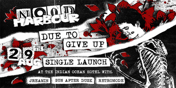 Nood Harbour 'Due to Give Up' Single Launch