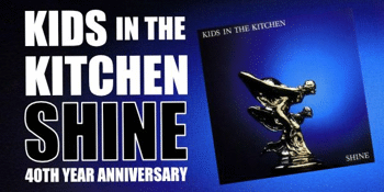 Kids In The Kitchen (Shine - 40th Anniversary) - Matinee