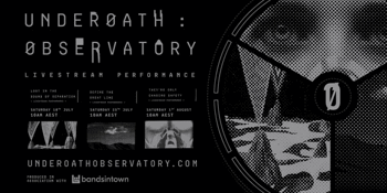 Underoath Observatory - A Livestreamed Concert Series - Lost In The Sound Of Separation