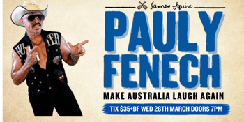 PAULY FENECH - MAKE AUSTRALIA LAUGH AGAIN