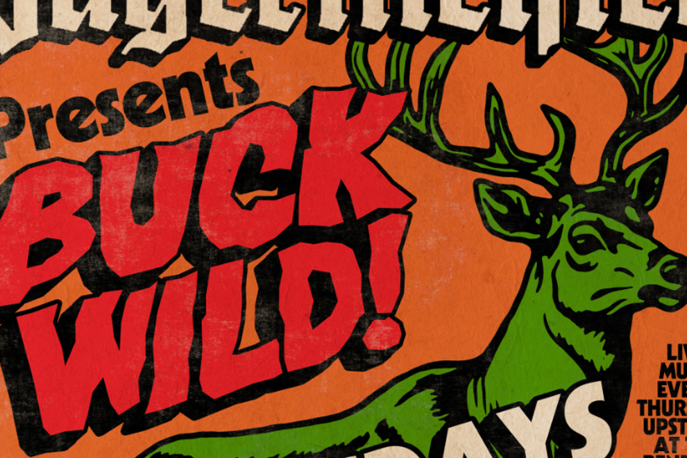 BUCK WILD THURSDAY IV (Four) + The Refuge + Bardvaark