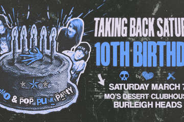 Taking Back Saturday 10th Bday - Burleigh Heads