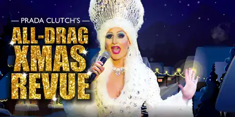 Prada's All Drag Xmas Revue