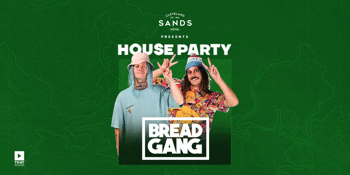 House Party Saturdays Ft. Bread Gang