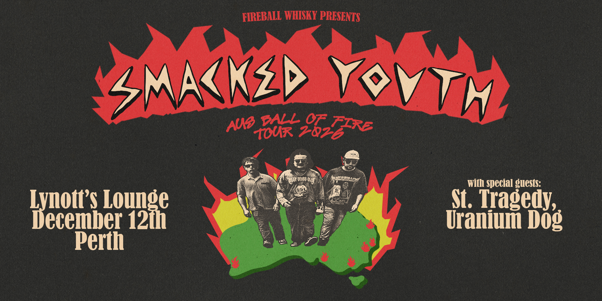 Smacked Youth – Aus Ball of Fire Tour