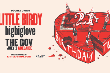 LITTLE BIRDY 'bigbiglove 21st Birthday Tour'