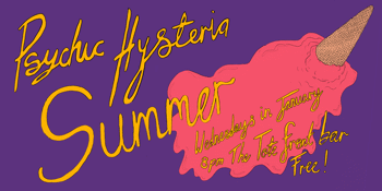 Psychic Hysteria Summer