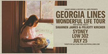 Georgia Lines | Wonderful Life Tour (Solo Shows) | Sydney