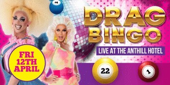 Drag Queen Bingo - Ant Hill Hotel