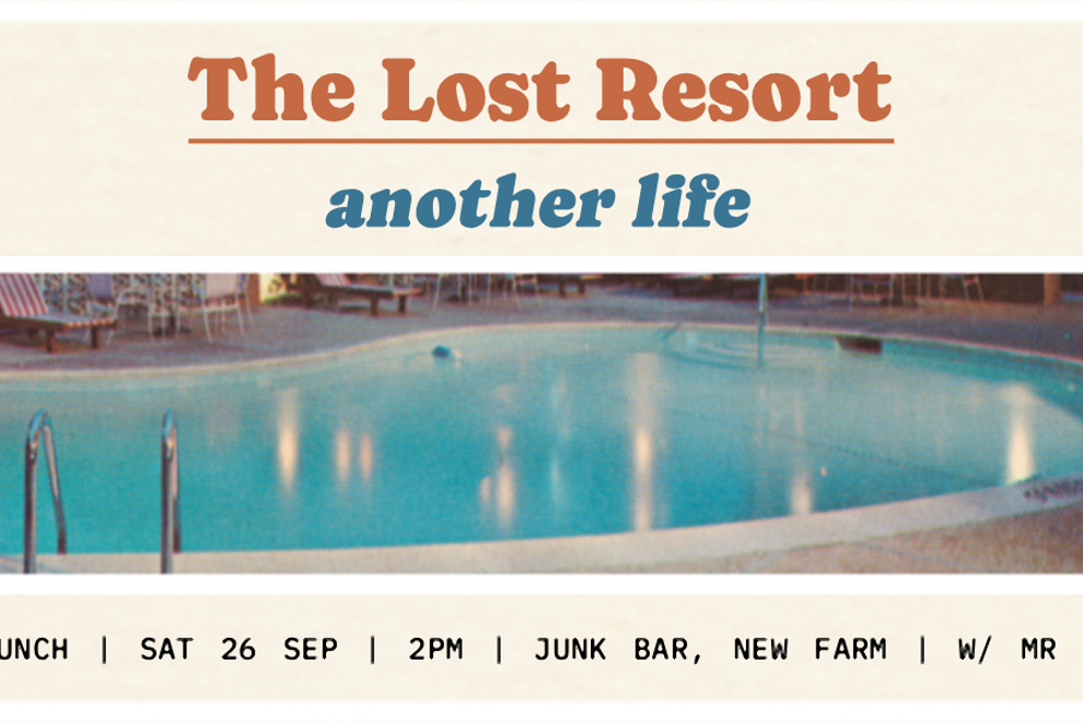The Lost Resort - 'Another Life' EP Launch
