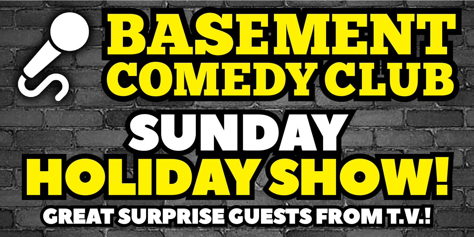 Basement Comedy Club: Sunday Comedy Showcase