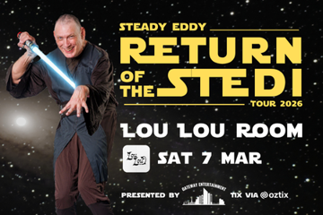 Steady Eddy - Return of The Stedi Tour at Lou Lou Room