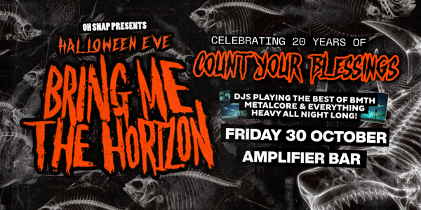 OH SNAP! // BRING ME THE HORIZONs Count Your Blessings 20th Aniversary party - HALLOWEEN EVE PERTH ?? live at Amplifier Bar - Concert poster