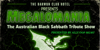 Megalomania - The Australian Black Sabbath Tribute Show