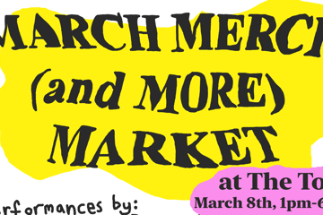 FREE ENTRY - MARCH MERCH (AND MORE) MARKET!! @ THE TOTE - LONG WEEKEND
