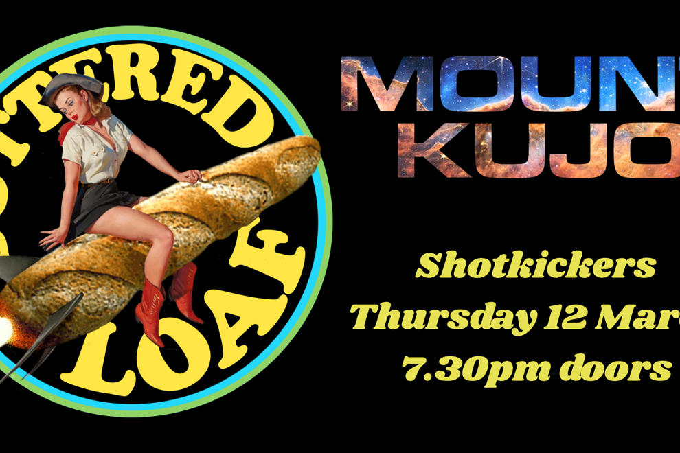 Buttered Loaf @ Shotkickers