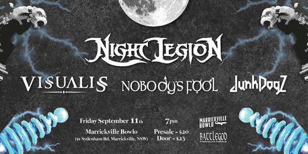 Night Legion with Visualis, Nobody's Fool and Junk Dogz live at Marrickville Bowling Club - Concert poster