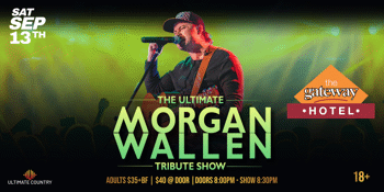 The Ultimate Morgan Wallen Tribute Show