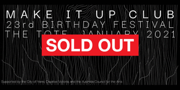 Make It Up Club 23rd Anniversary Festival – Week 3