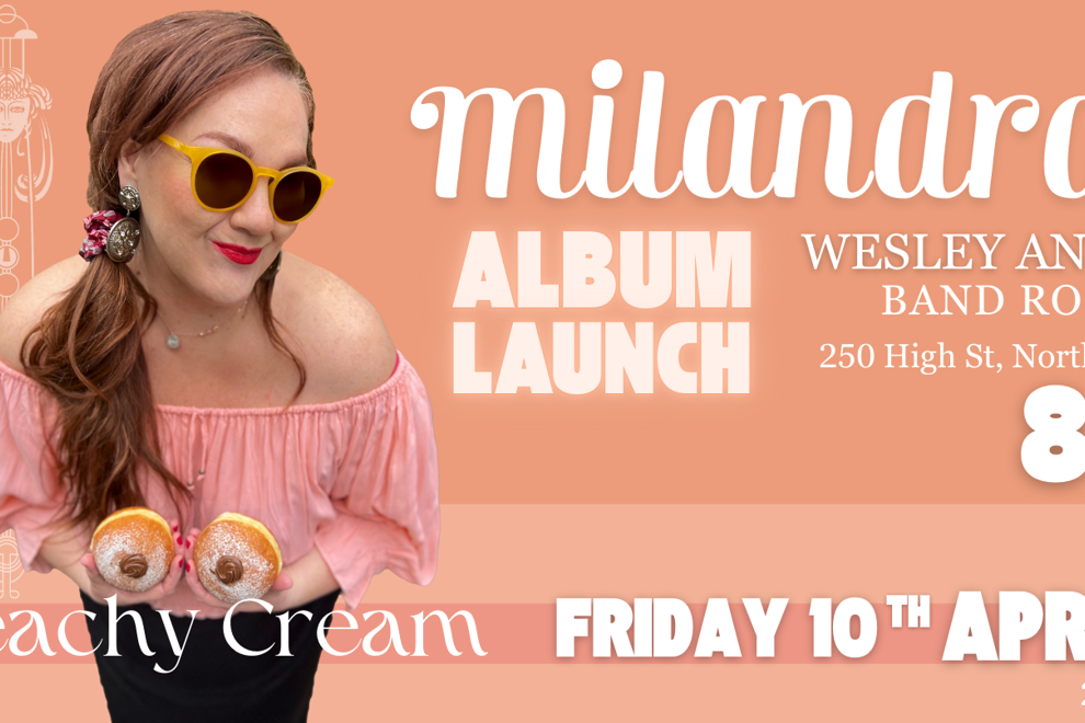 Milandra – PEACHY CREAM Album Launch | Live at The Wes