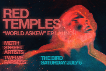 Red Temples EP Launch at The Bird