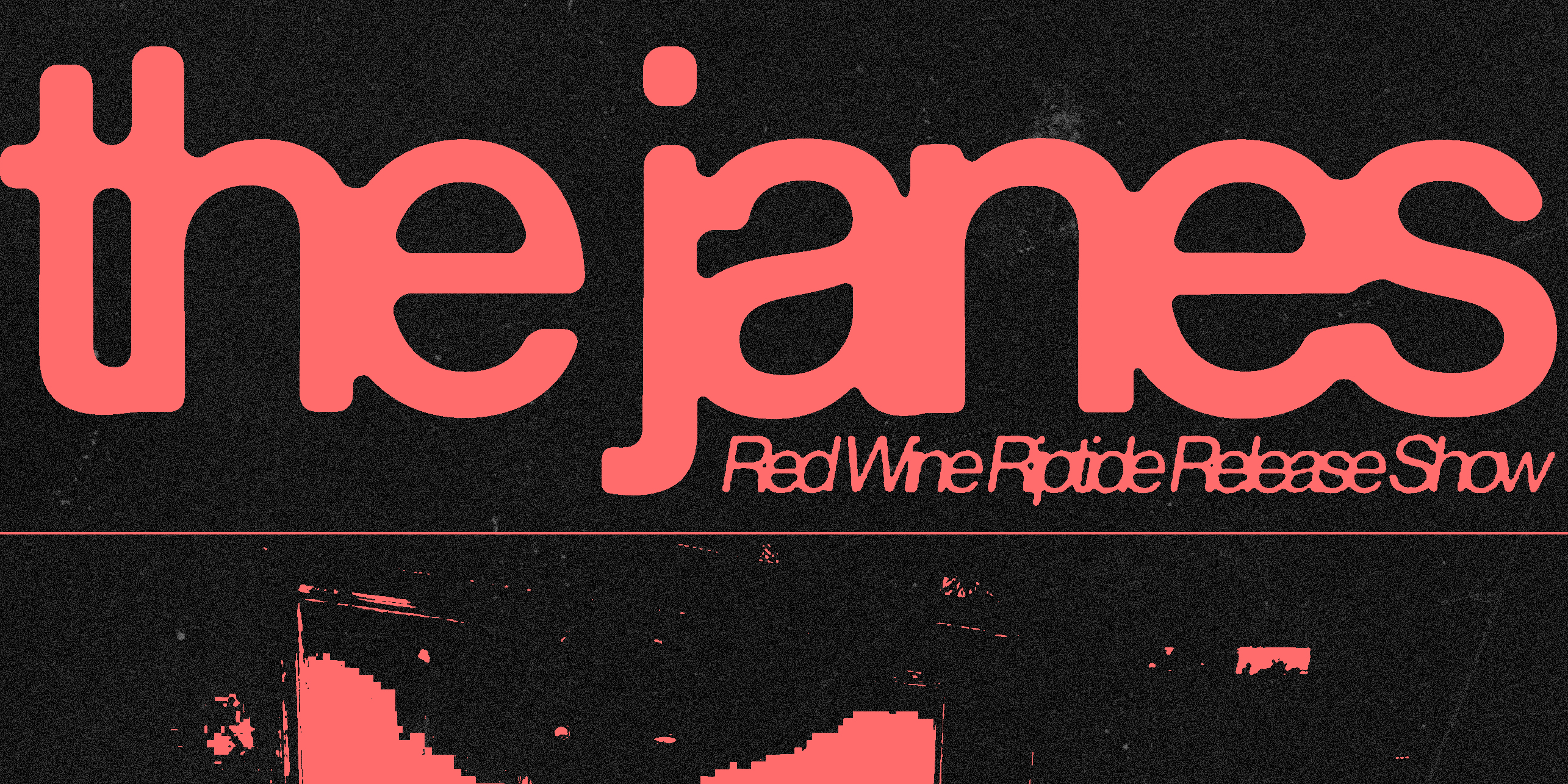 The Janes (Single Launch) | FREE ENTRY