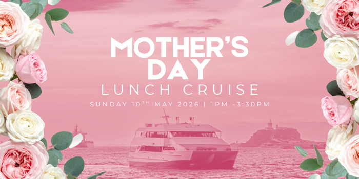 MOTHERS DAY | BREAKFAST |NEWCASTLE HARBOUR CRUISE
