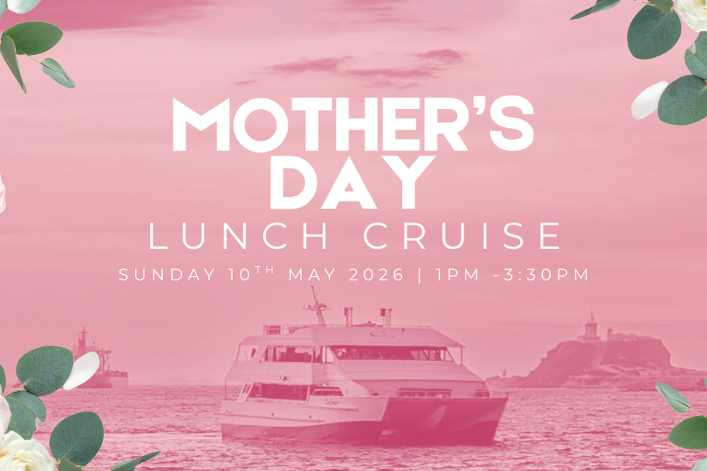 MOTHERS DAY | BREAKFAST |NEWCASTLE HARBOUR CRUISE