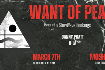 Want Of Peace w/ Danny Pratt and K-LA