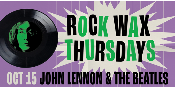 Rock Wax Thursdays - Spinning in Harmony: A tribute to John Lennon & the Beatles live at Rosemount Hotel - Concert poster