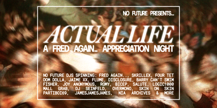 Actual Life: Fred Again Appreciation Party - Cleveland