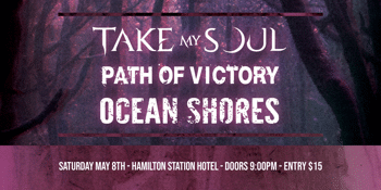 Take My Soul, Path Of Victory, Ocean Shores