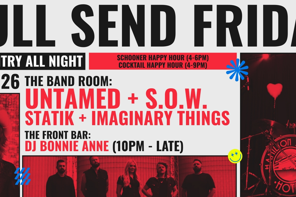 Full Send Friday w/ UNTAMED | FREE ENTRY SHOW