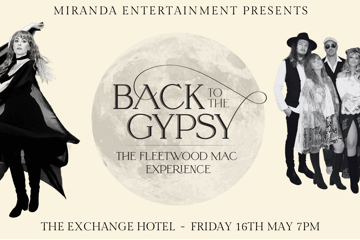 THE EXCHANGE HOTEL | BACK TO THE GYPSY THE FLEETWOOD MAC EXPERIENCE