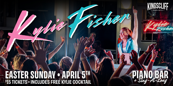 KYLIE FISHER : Piano Bar X Sing-a-long live at Kingscliff Beach Hotel in Kingscliff on April 05, 2026 - Concert poster