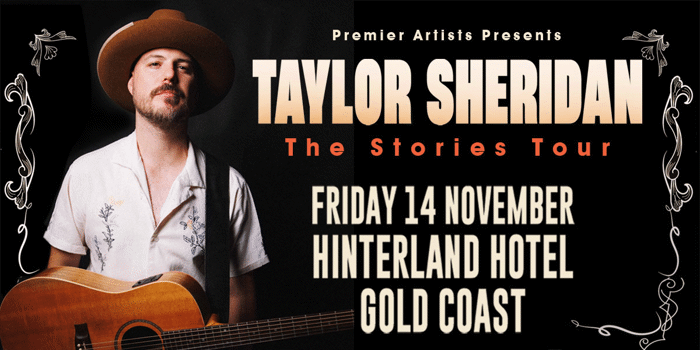 Taylor Sheridan - The Stories Tour - Friday 14 November