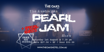 Australian Pearl Jam Show + Fake No More