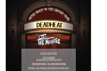 Deadheat 'We're Going to the Movies' Tour at The Presynct