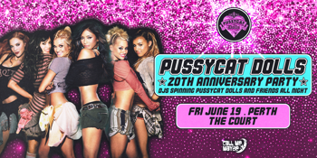 Celebrating 20 Years of The Pussycat Dolls - Perth