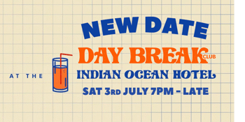 Day Break Club ☼ Indian Ocean Hotel ☼ Round 2