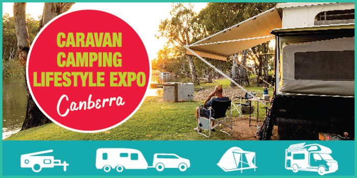 Canberra Caravan Camping Lifestyle Expo Tickets at Exhibition Park ...