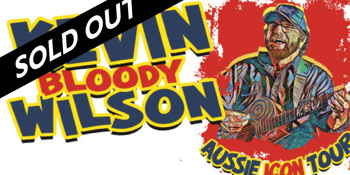 Kevin Bloody Wilson - 'Aussie Icon Tour'