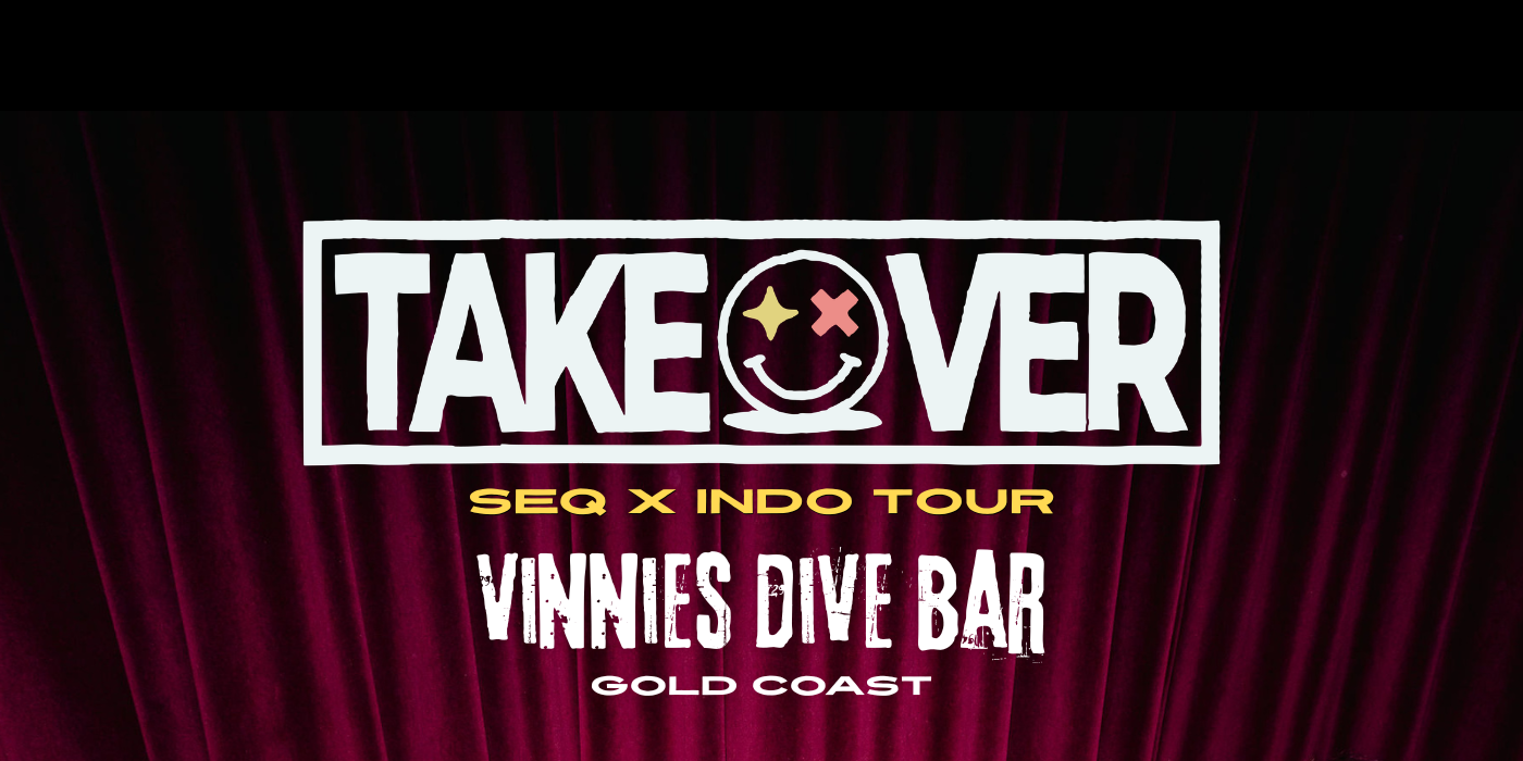 Takeover SEQ x INDO Tour
