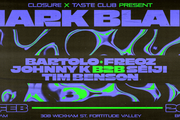 TASTE CLUB X CLOSURE PRESENTS // MARK BLAIR