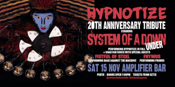 "HYPNOTIZE" 20th Anniversary Tribute | performed by SYSTEM OF A DOWN UNDER