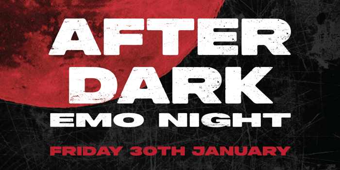 AFTER DARK EMO NIGHT - Newcastle